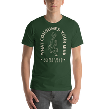 Forest / S What Consume Your Mind Unisex T-Shirt by Design Express