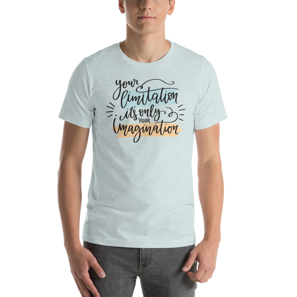 Heather Prism Ice Blue / XS Your limitation it's only your imagination Short-Sleeve Unisex T-Shirt by Design Express