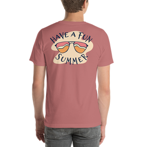 Have a Fun Summer Short-Sleeve Unisex T-Shirt by Design Express