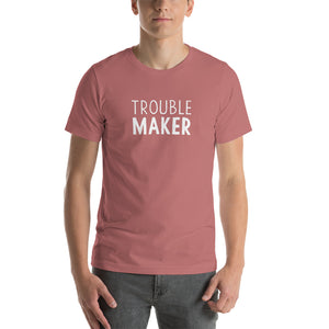 Mauve / S Trouble Maker Unisex Funny T-Shirt by Design Express