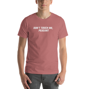 Mauve / S Don't Touch Me, Peasant Funny T-Shirt by Design Express