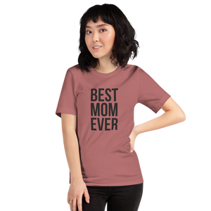 Mauve / S Best Mom Ever Funny T-Shirt by Design Express