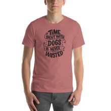 Mauve / S Time Spent With Dog is Never Wasted (Dog lover) Funny Unisex T-Shirt by Design Express