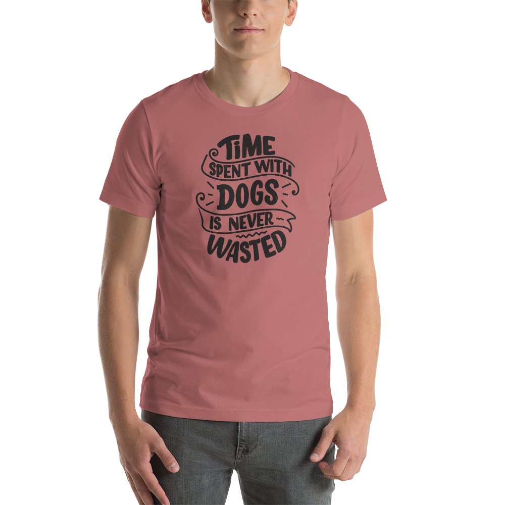 Mauve / S Time Spent With Dog is Never Wasted (Dog lover) Funny Unisex T-Shirt by Design Express