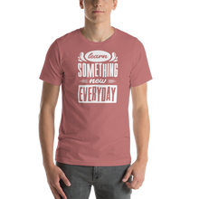 Mauve / S Learn Something New Everyday Short-Sleeve Unisex T-Shirt by Design Express