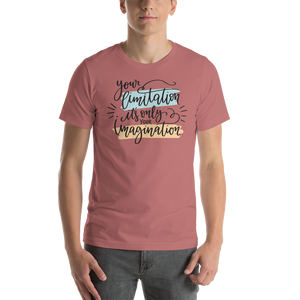 Mauve / S Your limitation it's only your imagination Short-Sleeve Unisex T-Shirt by Design Express