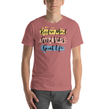 Mauve / S Positive Mind, Good Vibes, Great Life Short-Sleeve Unisex T-Shirt by Design Express