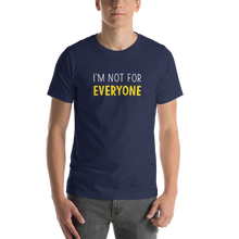 Navy / XS I'm Not For Everyone Unisex Funny T-Shirt by Design Express