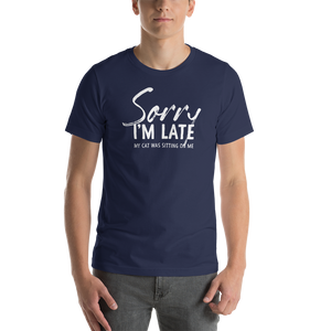 Navy / XS Sorry I'm Late (Funny Cat Lover) Unisex T-Shirt by Design Express