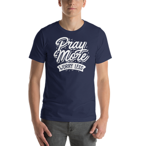 Navy / XS Pray More Worry Less Short-Sleeve Unisex T-Shirt by Design Express