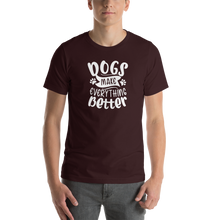 Oxblood Black / S Dogs Make Everything Better (Dog lover) Funny Unisex T-Shirt by Design Express