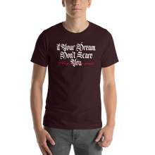 Oxblood Black / S If your dream don't scare you, they are too small Short-Sleeve Unisex T-Shirt by Design Express