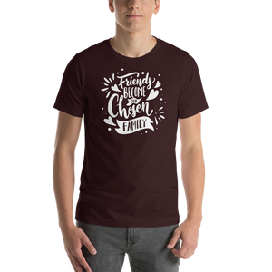 Oxblood Black / S Friend become our chosen Family Short-Sleeve Unisex T-Shirt by Design Express
