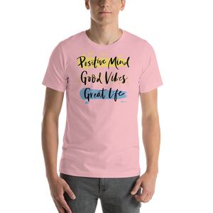 Pink / S Positive Mind, Good Vibes, Great Life Short-Sleeve Unisex T-Shirt by Design Express