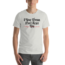 Silver / S If your dream don't scare you, they are too small Short-Sleeve Unisex Light T-Shirt by Design Express