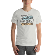 Silver / S Your limitation it's only your imagination Short-Sleeve Unisex T-Shirt by Design Express