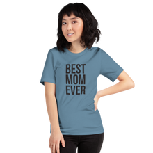 Steel Blue / S Best Mom Ever Funny T-Shirt by Design Express