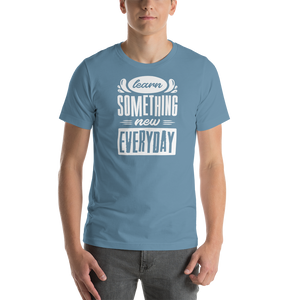 Steel Blue / S Learn Something New Everyday Short-Sleeve Unisex T-Shirt by Design Express