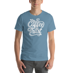 Steel Blue / S In Coffee We Trust Short-Sleeve Unisex T-Shirt by Design Express