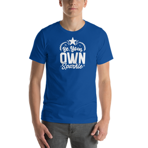 True Royal / S Be Your Own Sparkle Short-Sleeve Unisex T-Shirt by Design Express