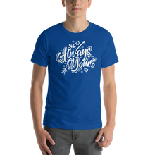 True Royal / S Always Yours Short-Sleeve Unisex T-Shirt by Design Express