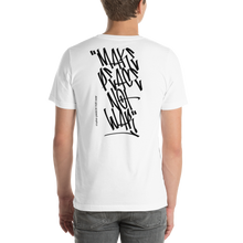 Make Peace Not War Vertical Graffiti Back (motivation) Short-Sleeve Unisex White T-Shirt by Design Express