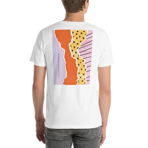 Surround Yourself with Happiness Back Side Unisex T-Shirt by Design Express