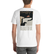 Friendship is Beautiful Unisex T-shirt Back by Design Express