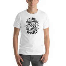 White / XS Time Spent With Dog is Never Wasted (Dog lover) Funny Unisex T-Shirt by Design Express