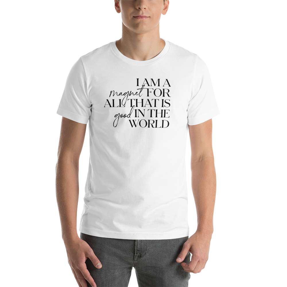 XS I'm a magnet for all that is good in the world (motivation) Short-Sleeve Unisex White T-Shirt by Design Express
