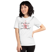 White / XS Your life is as good as your mindset Short-Sleeve Unisex Light T-Shirt by Design Express