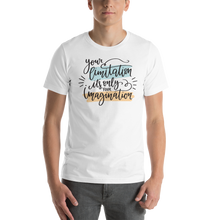 White / XS Your limitation it's only your imagination Short-Sleeve Unisex T-Shirt by Design Express