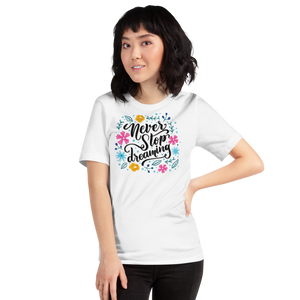 White / XS Never Stop Dreaming Short-Sleeve Unisex T-Shirt by Design Express