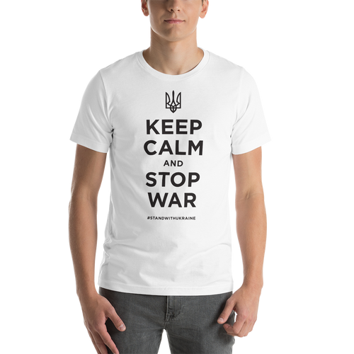 White / XS Keep Calm and Stop War (Support Ukraine) Black Print Short-Sleeve Unisex T-Shirt by Design Express