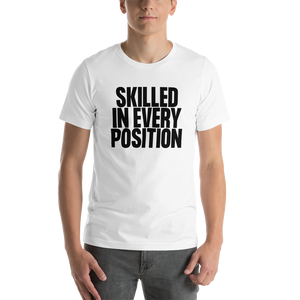 Skilled in every Position (Funny) Short-Sleeve Unisex Light T-Shirt