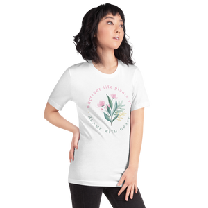 Wherever life plants you, blame with grace Short-Sleeve Unisex T-Shirt by Design Express