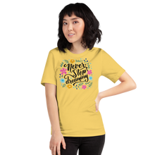 Yellow / S Never Stop Dreaming Short-Sleeve Unisex T-Shirt by Design Express